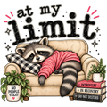 At My Limit Raccoon DTF transfer