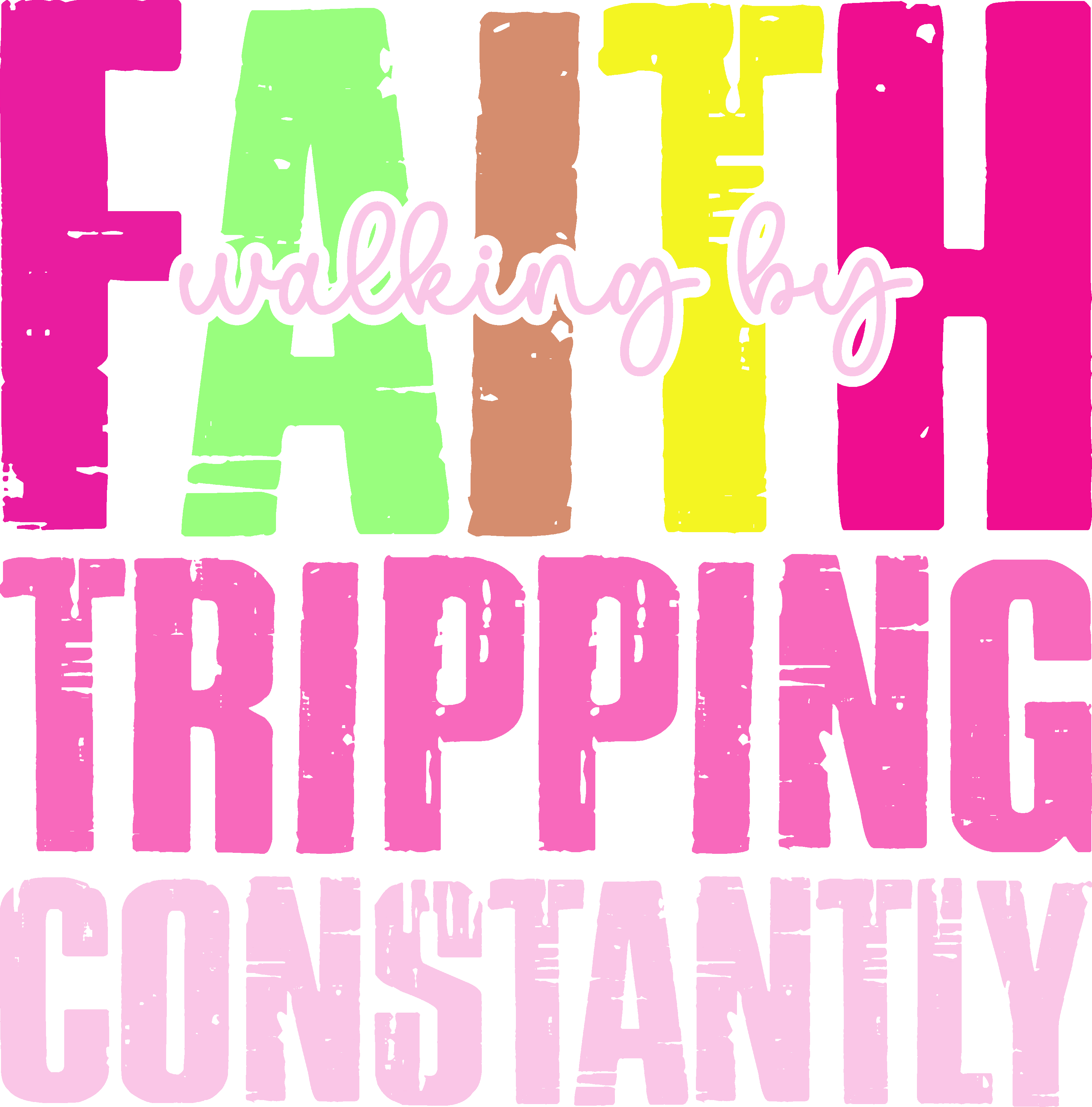 Walking By Faith-Tripping Constantly