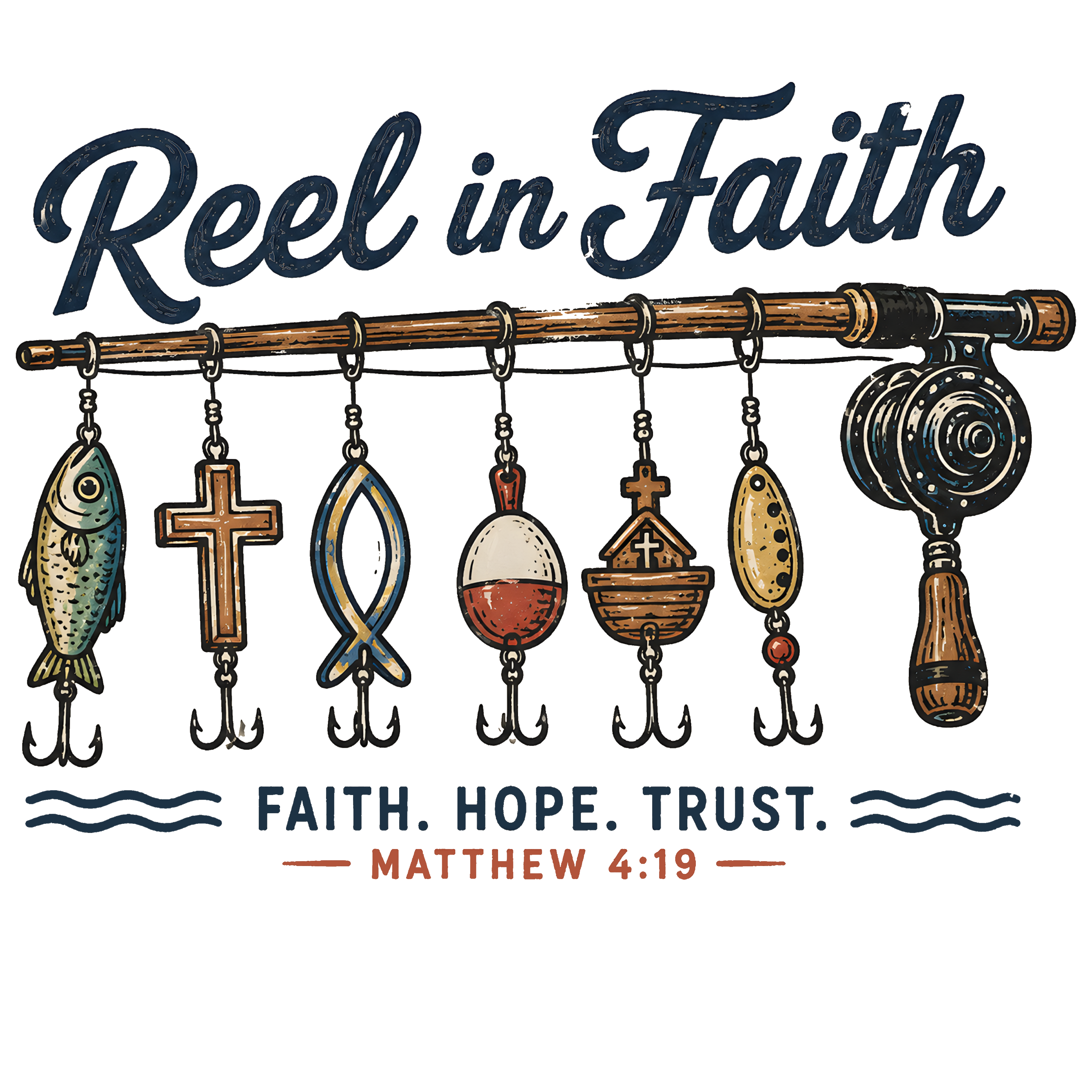 Reel in Faith (fishing faith)