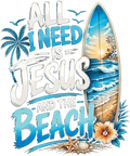 All I Need Is Jesus (w/surfboard)