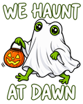 We Haunt At Dawn