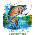 It's Fishing Time Somewhere