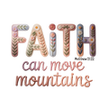 Faith Can Move Mountains 2