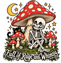 Full of Rage and Whimsy Skeleton DTF transfer