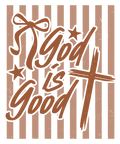God is Good (brown)