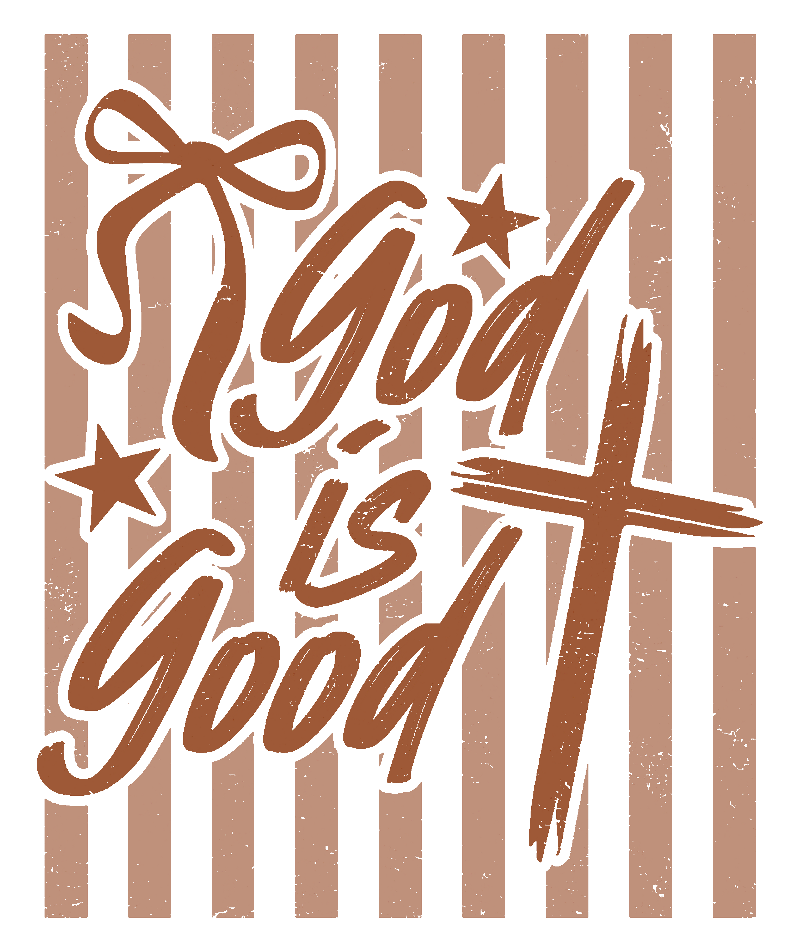 God is Good (brown)