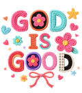 God is Good (colorful)