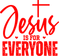 Jesus Is For Everyone