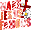 Make Jesus Famous