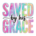 Saved By His Grace