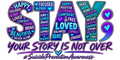 STAY; Your Story Isn't Over