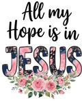 All My Hope Is In Jesus