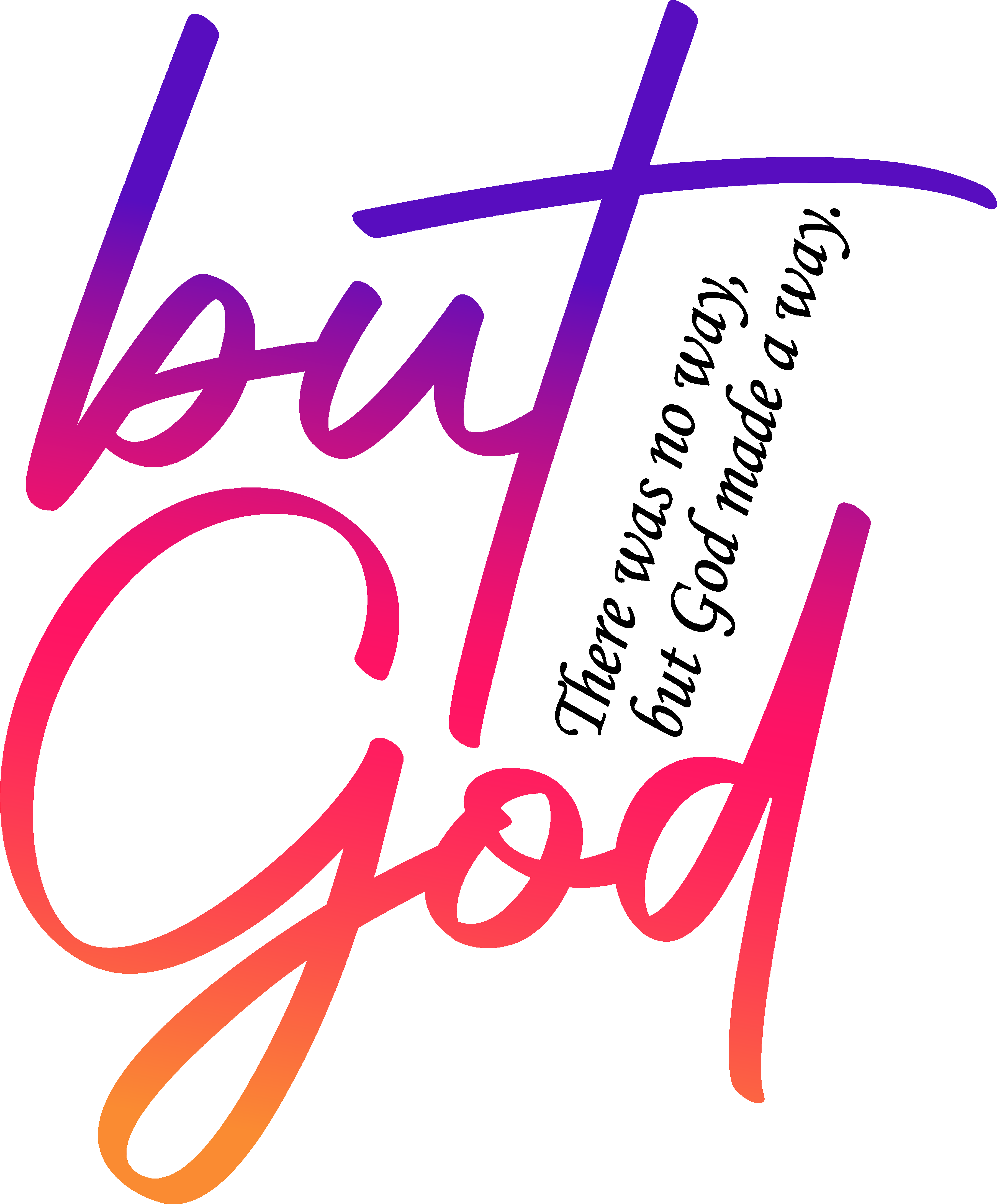 But God Made A Way