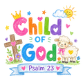 Child Of God (Psalm 23)