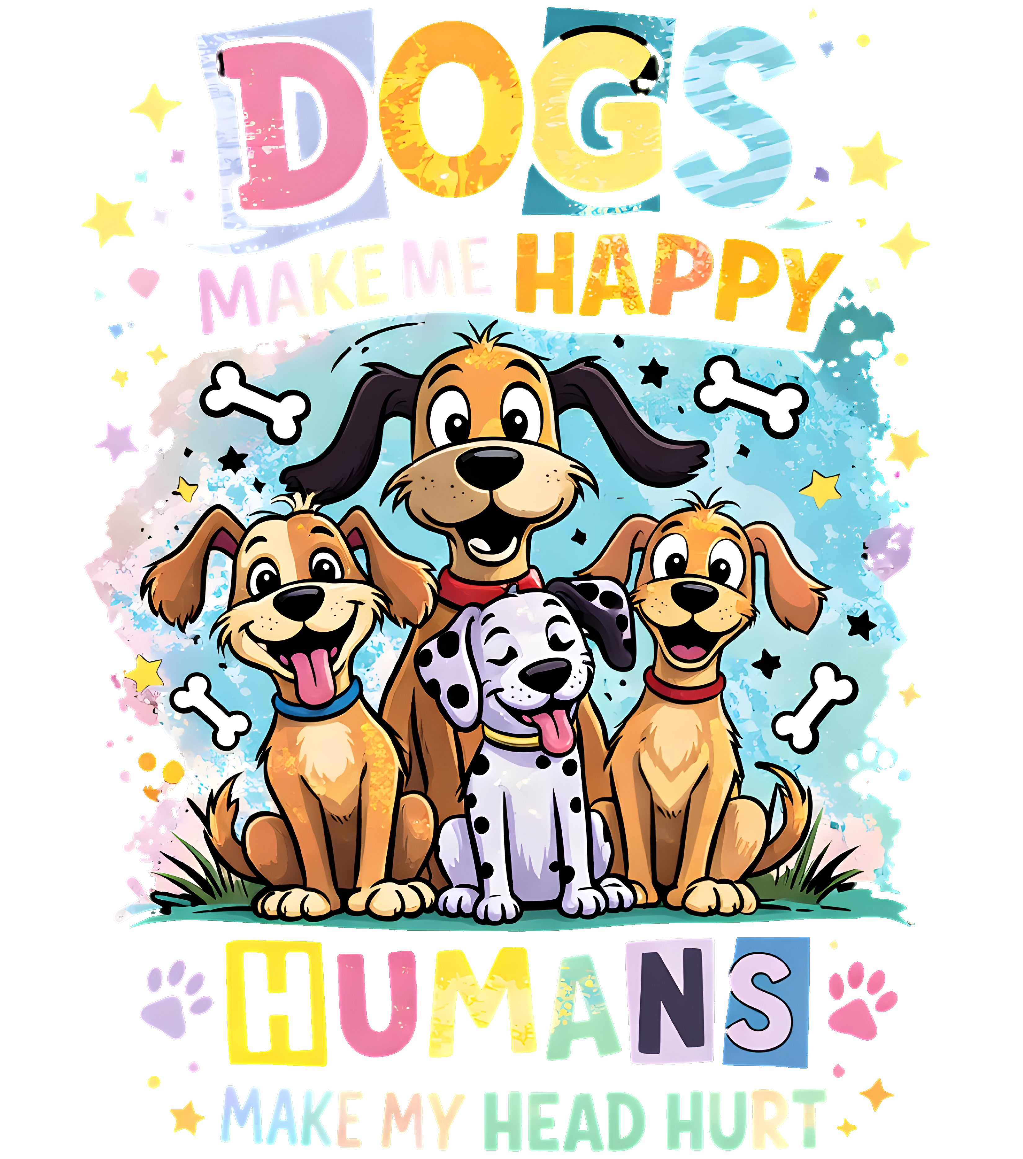 Dogs Make Me Happy
