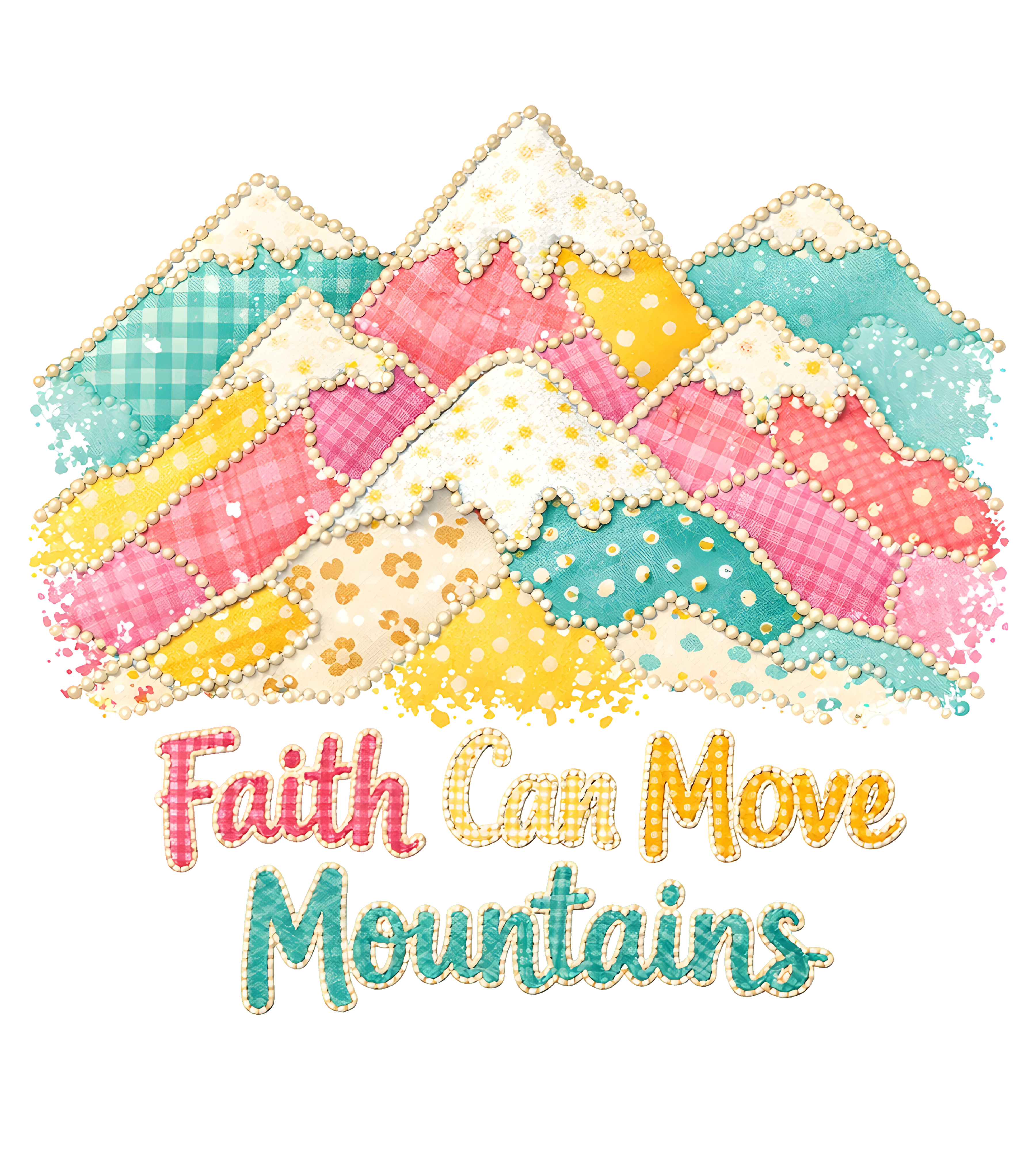Faith Can Move Mountains