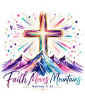 Faith Moves Mountains
