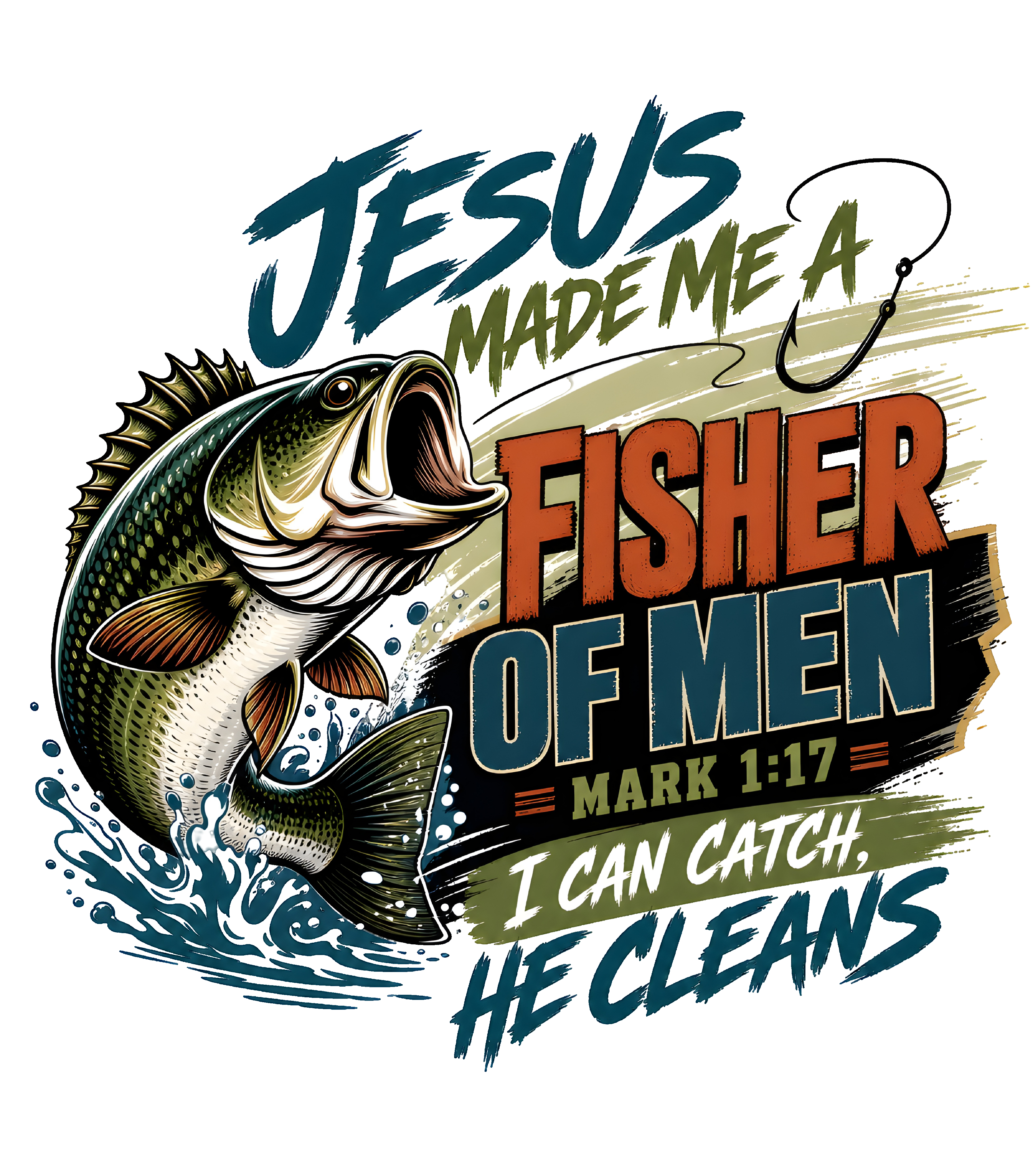 Jesus Made Me a Fisher Of Men