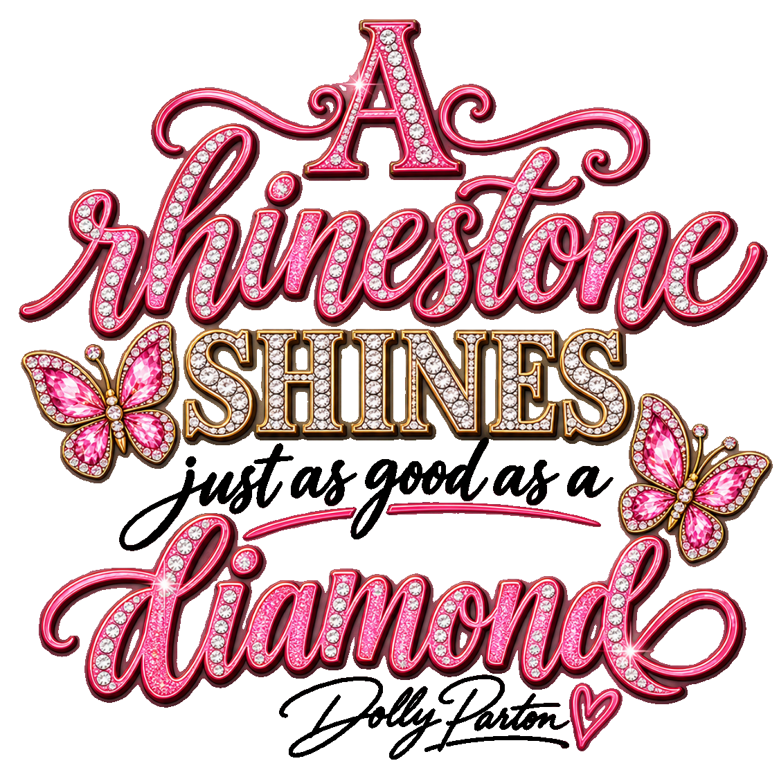 Dolly (A Rhinestone Shines Just As Good As A Diamond)