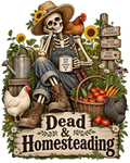Dead & Homesteading