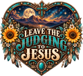 Leave the Judging to Jesus Night Sky Heart DTF transfer