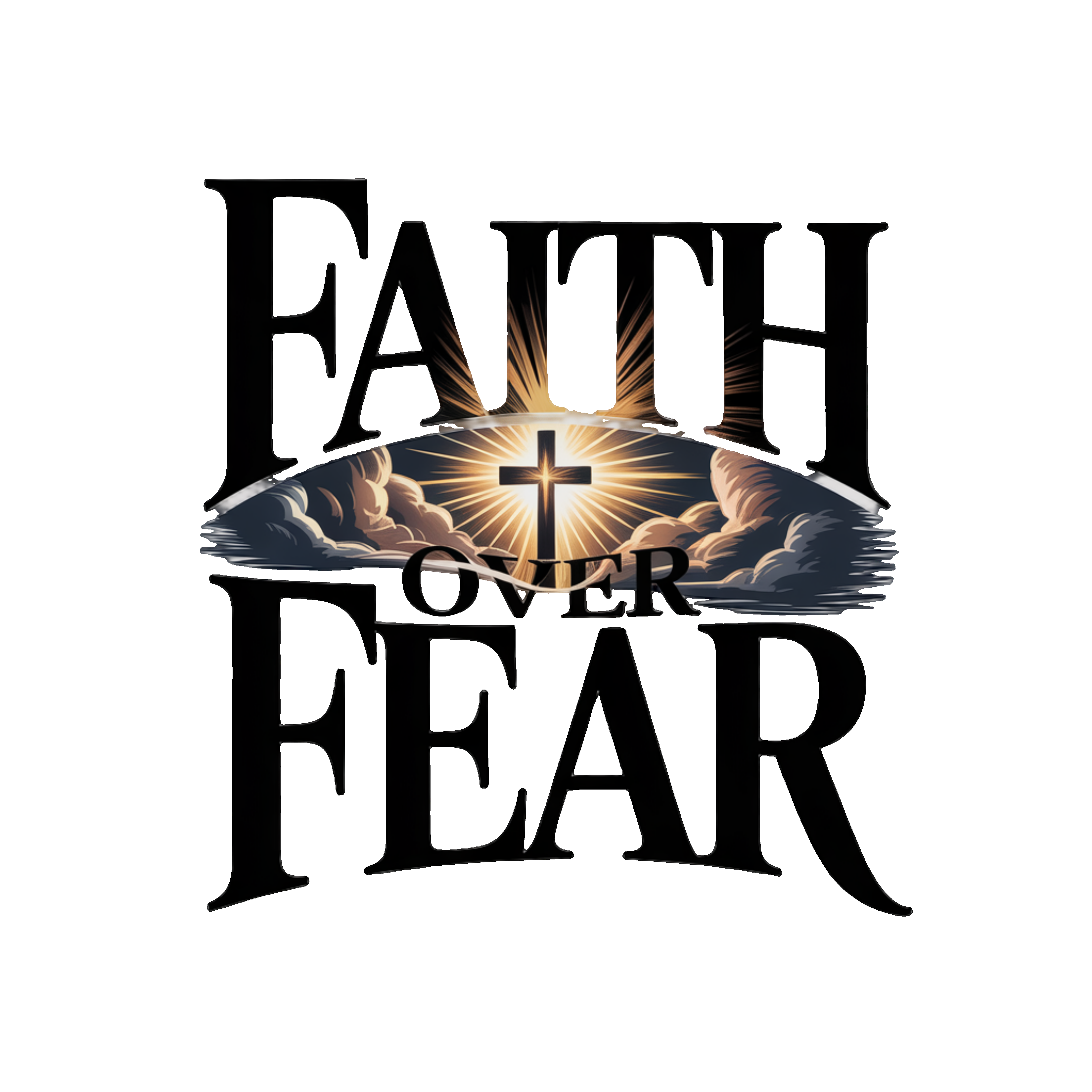 Faith Over Fear