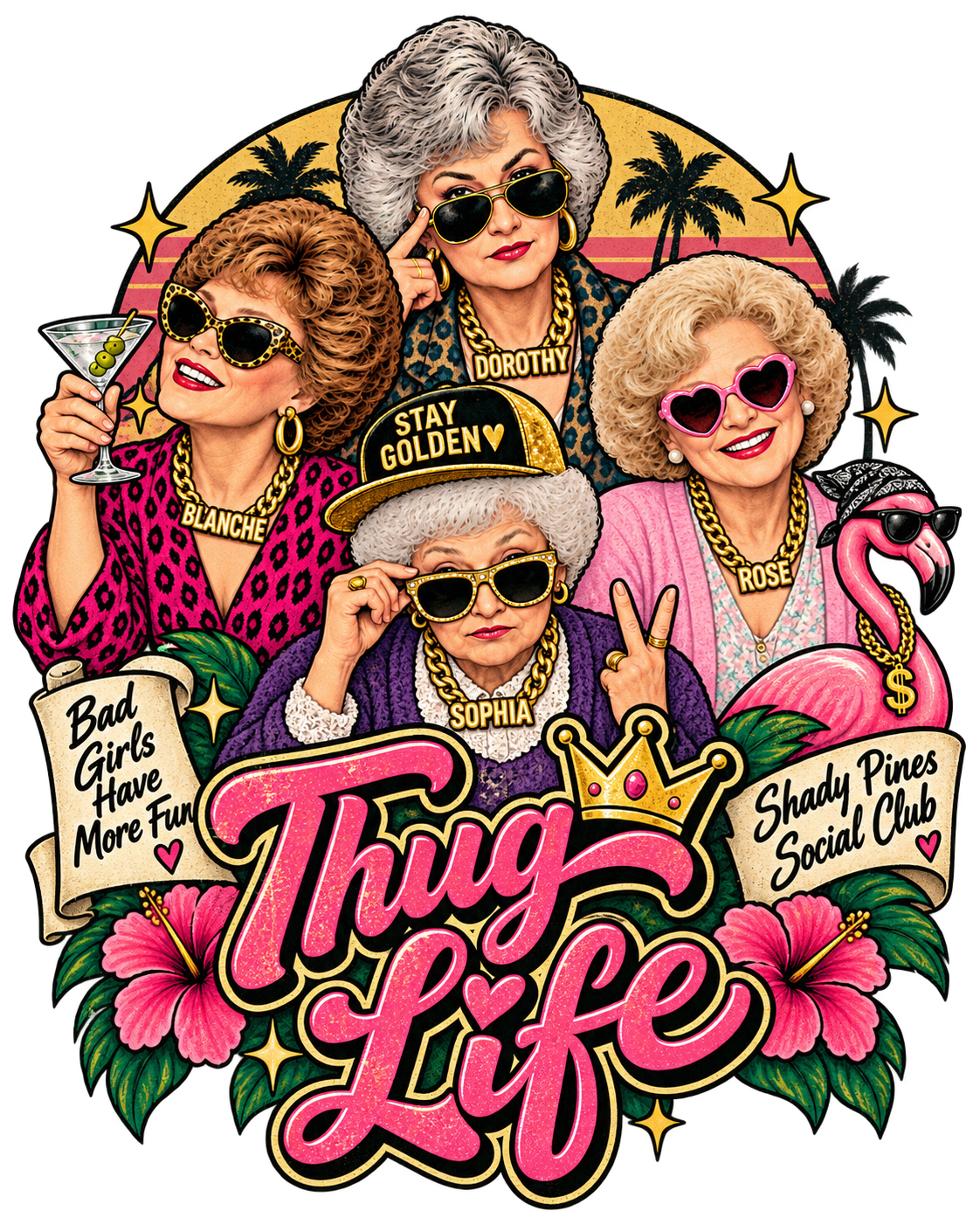 Golden Girls (Thug Life)