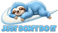 Just Don't Do It (Sloth Blue)