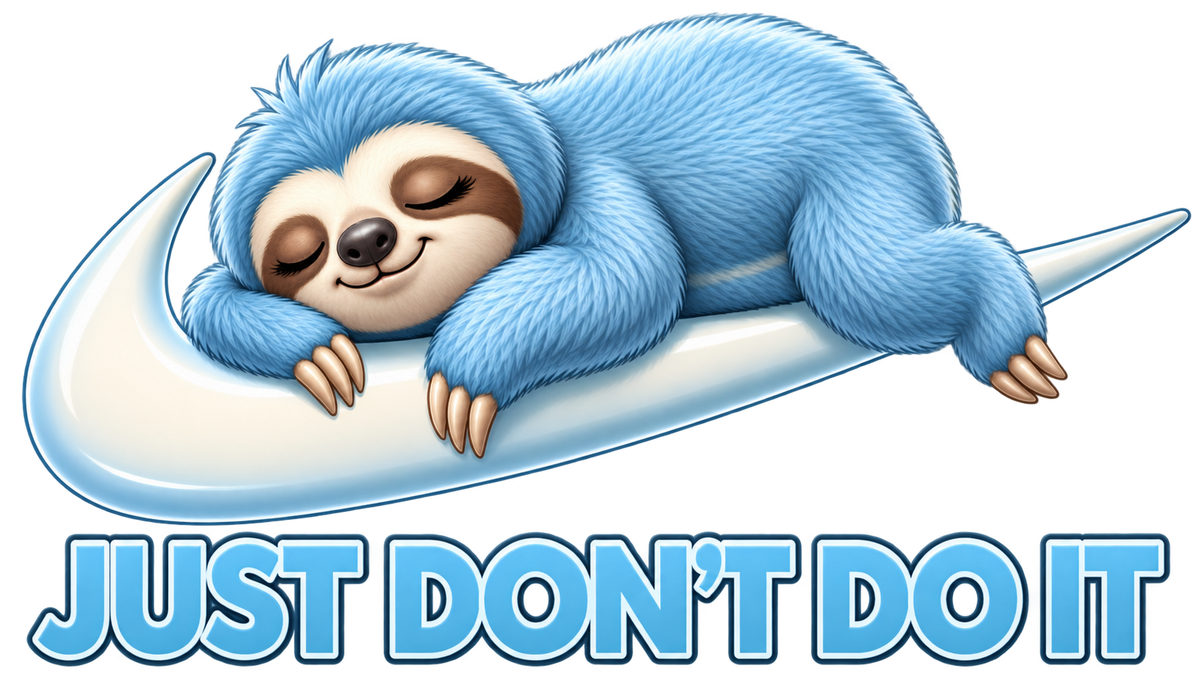 Just Don't Do It (Sloth Blue)