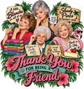 Golden Girls (Thank You For Being A Friend)